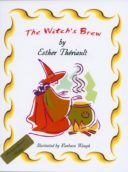 The Witch’s Brew   (ISBN 9781895814415)