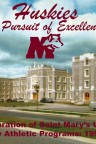 Huskies, in Pursuit of Excellence: A Celebration of Saint Mary’s University Varsity Athletic Programs 1951-2012